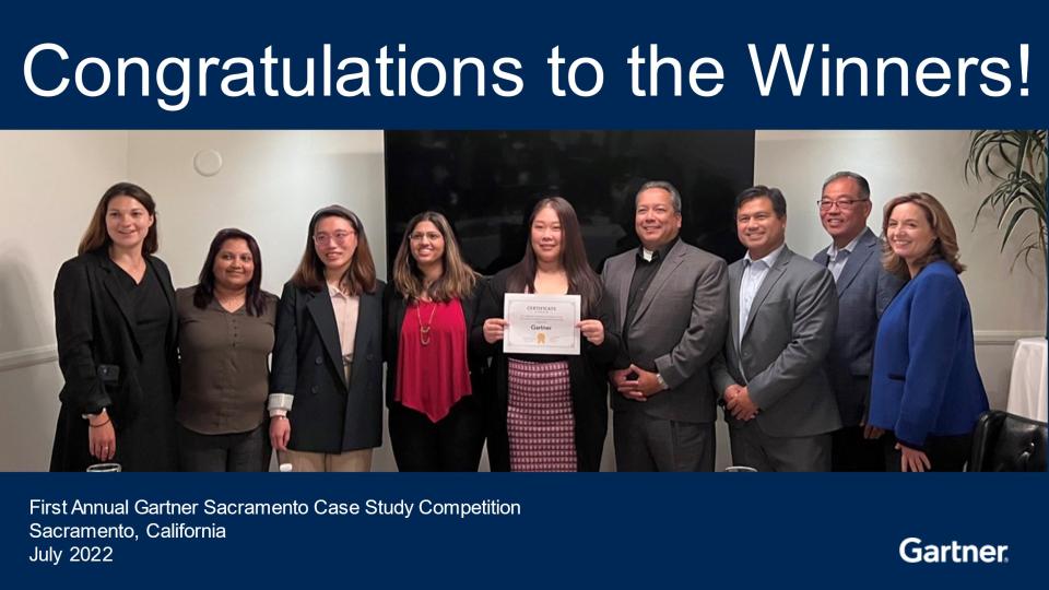 How Our Team Won Gartner Sacramento’s Case Study Competition UC Davis